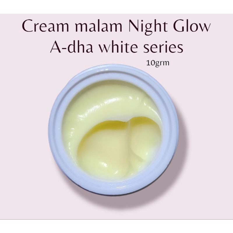 Adha white series Night Glow