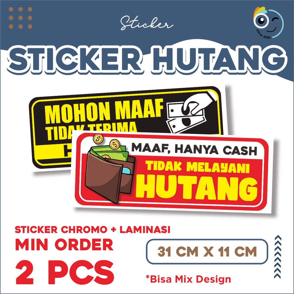 Sticker Dilarang Hutang/Sticker Dilarang Hutang Cash Only/Sticker Murah -Oneklik.1