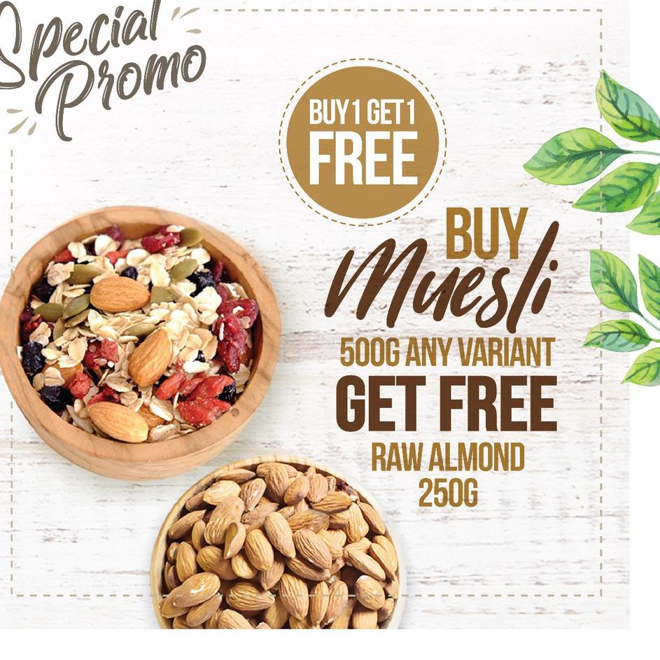 

☉ Buy 1 Get 1 Free, Buy Muesli Get Free Raw Almond 250gr ♣