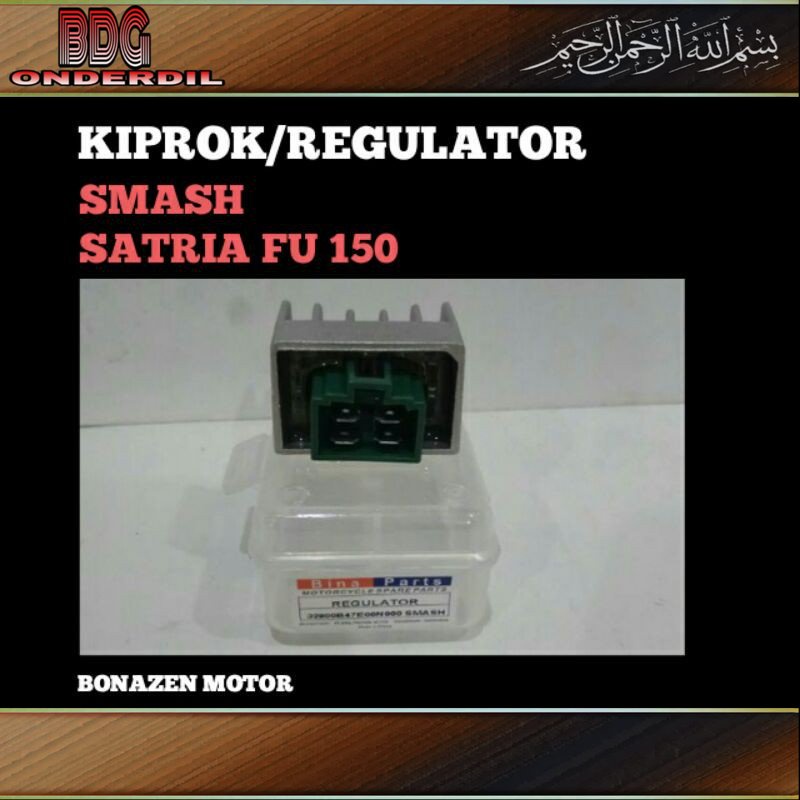 Kiprok Smash - Satria FU 150 / Regulator Satria F Regurator / Bina Parts