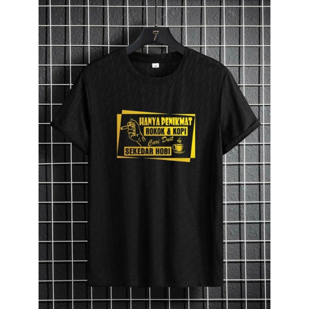 Kaos kata kata HANYA PENIKMAT ROKOK DAN KOPI keren banget