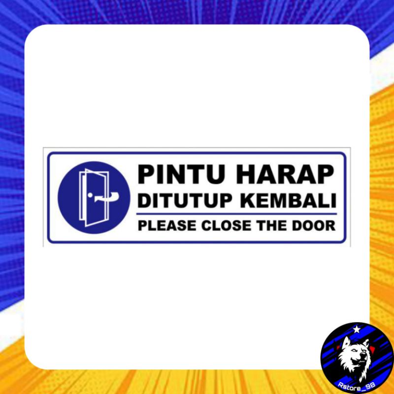 

Sticker Stiker Harap Pintu Tutup Kembali + Laminasi Glossy