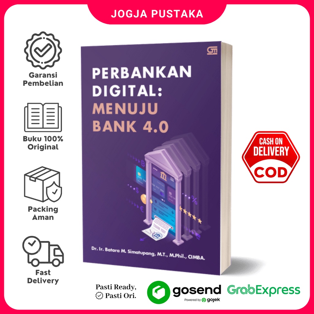 Buku Perbankan Digital: Menuju Bank 4.0 - Dr. Ir. Batara M. Simatupang, M.T., M.Phil., CIMBA