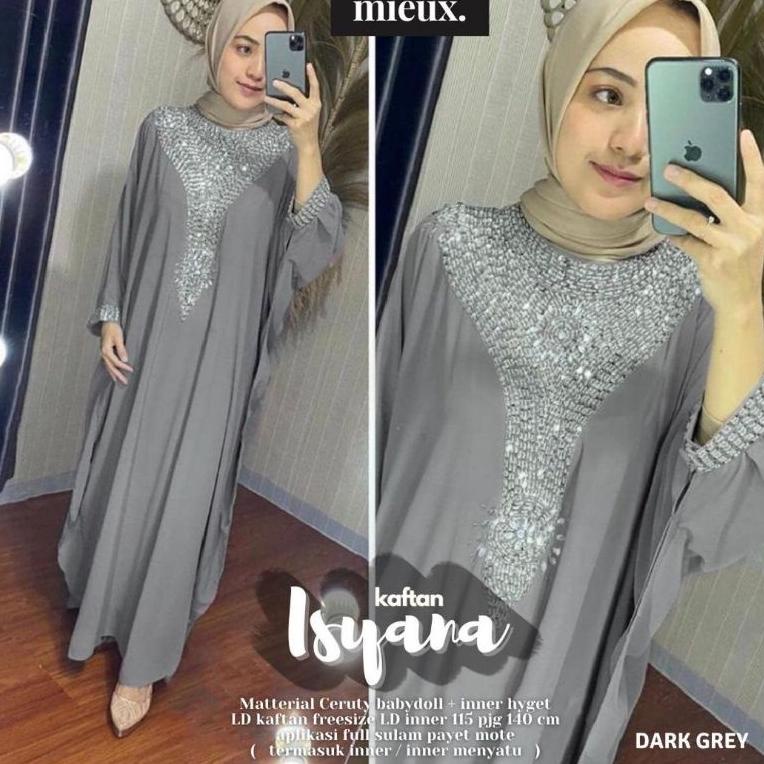 REKOMENDASI ISYANA KAFTAN GAMIS JUMBO PAYET MEWAH CHLOE AGATHA TIFFANY KAFTAN Original By Mieux Leyl
