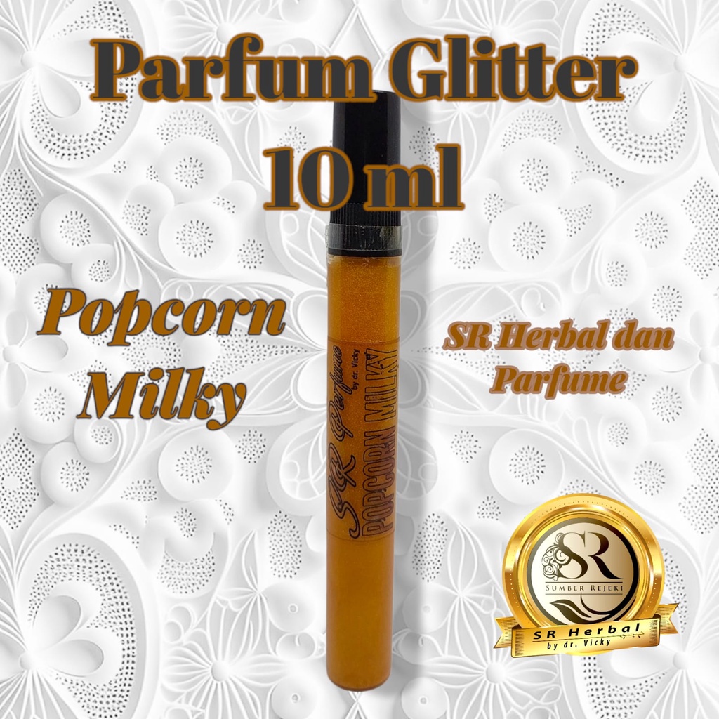 Parfum Glitter Shimmer Popcorn Milky SR Herbal dan Parfume by dr.Vicky Kualitas Terbaik dan Tahan Lama