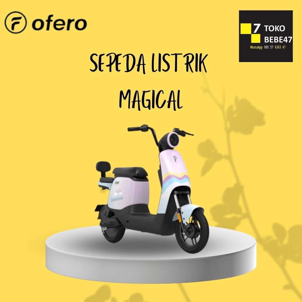 SEPEDA LISTRIK OVERO OFERO MAGICAL MAJIKAL