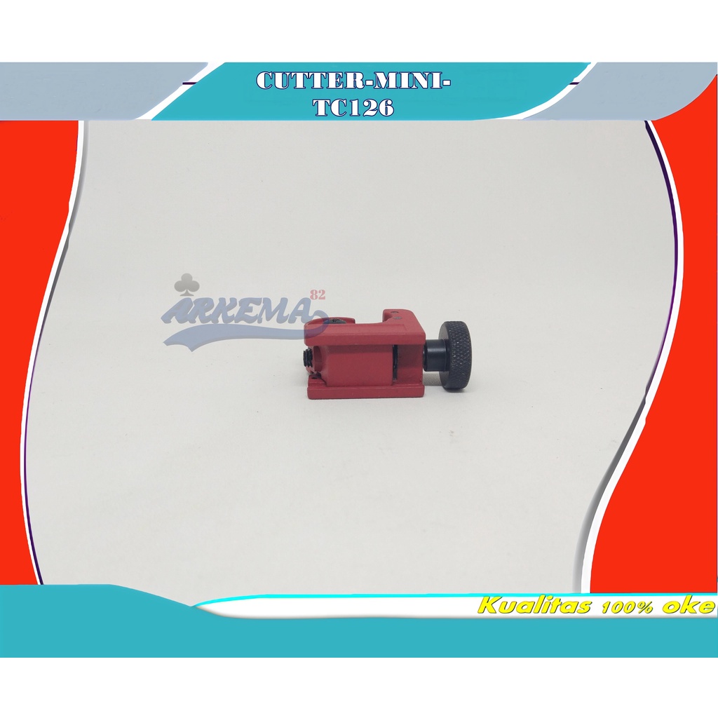 TUBE CUTTER  | MINI CARTER | CARTER PIPA  | PEMOTONG PIPA TEMBAGA | ALAT PEMOTONG PIPA AC TC-126