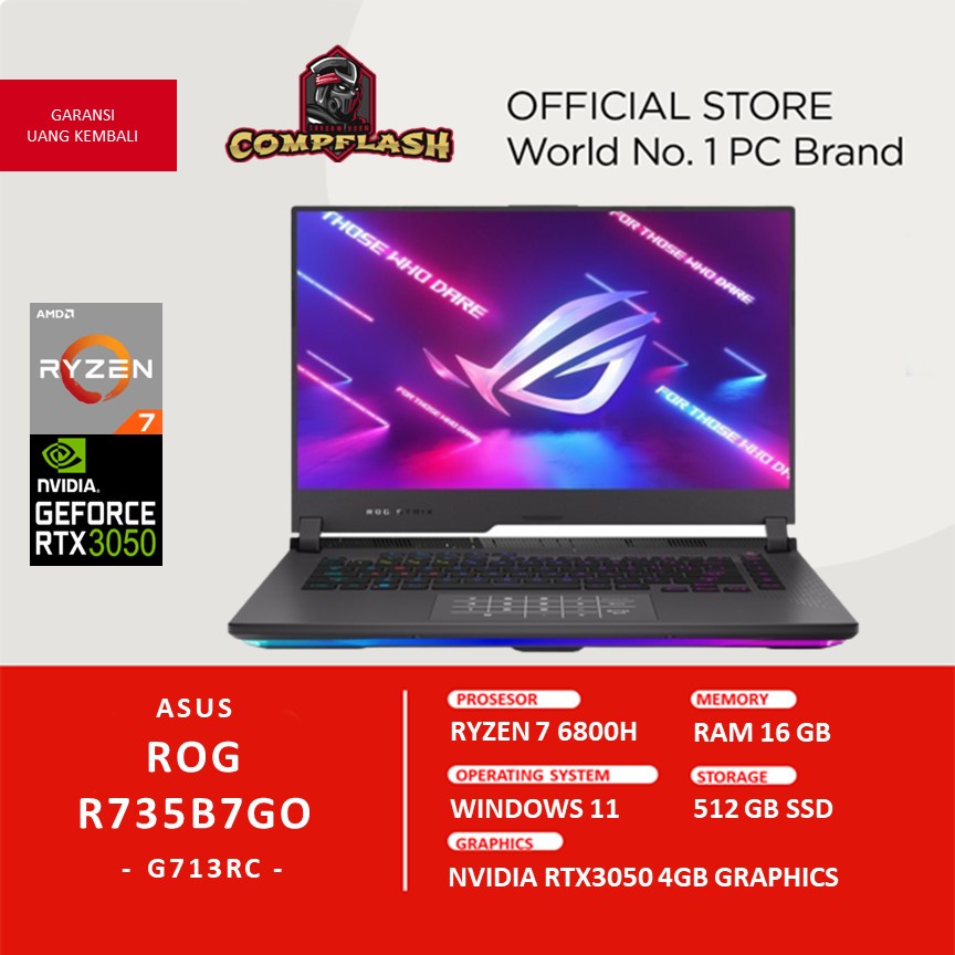 LAPTOP ASUS ROG G713RC R735B7GO RTX3050 4GB RYZEN 7 6800H RAM 16GB 512GB SSD FHD 144HZ RGB TGP95