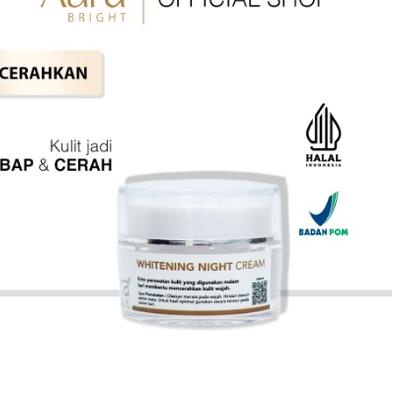 ♥ AURA BRIGHT WHITENING NIGHT CREAM 10GR  - NIGHT CREAM AURA BRIGHT ✲