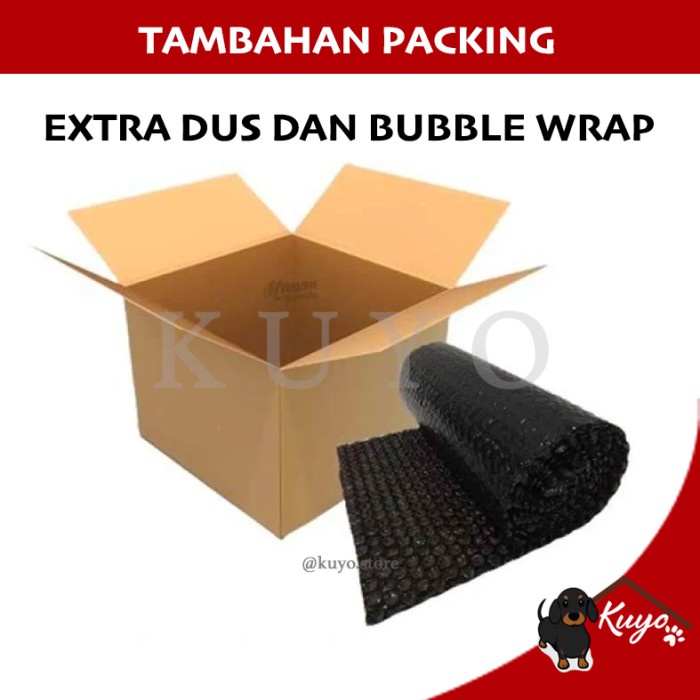 

Tambahan Packing Bubble Wrap dan Dus (Kardus)