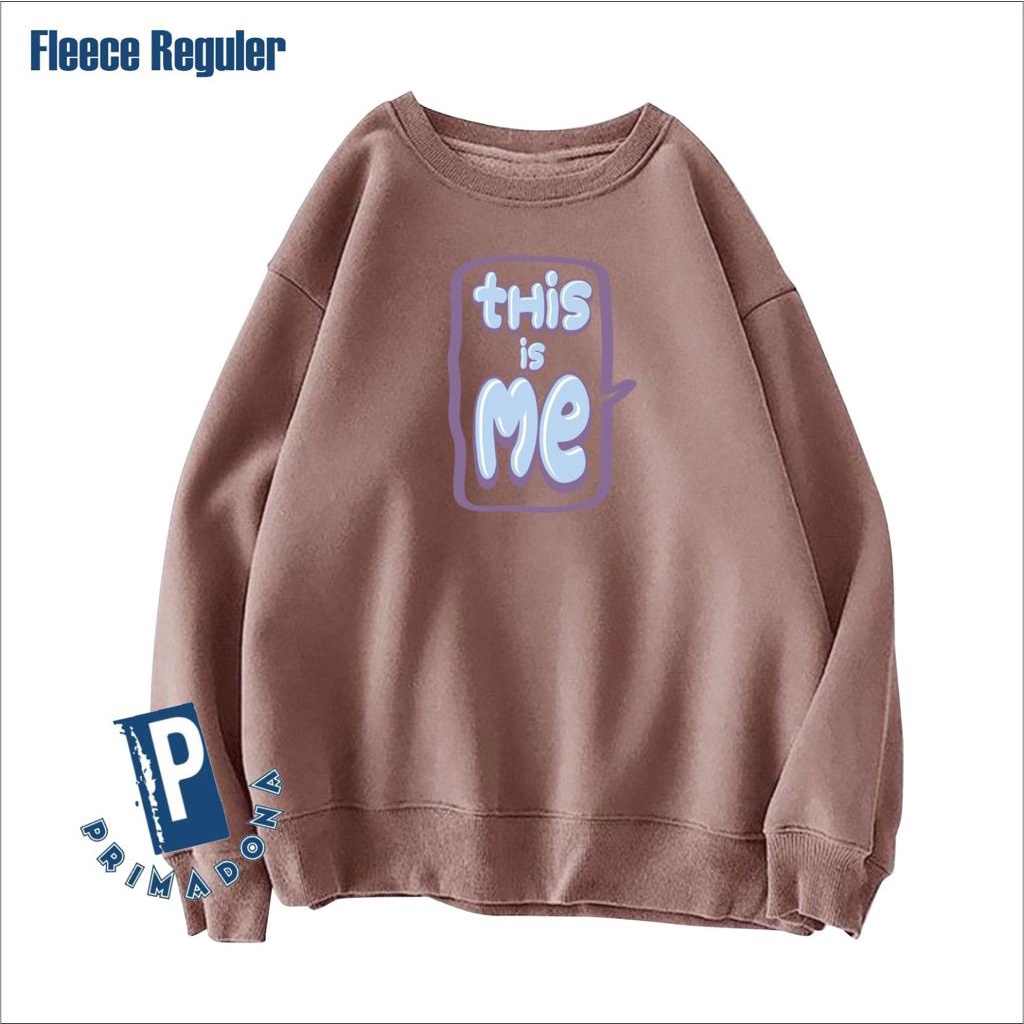 Sweatshirt  Crewneck Unisex Motif Trendy This is me Bahan Fleece L XL XXL