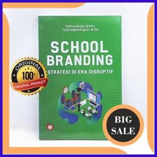 

suku cadang School Branding Strategi Di Era Disruptif - Fathul Mujib 1F3BZ3