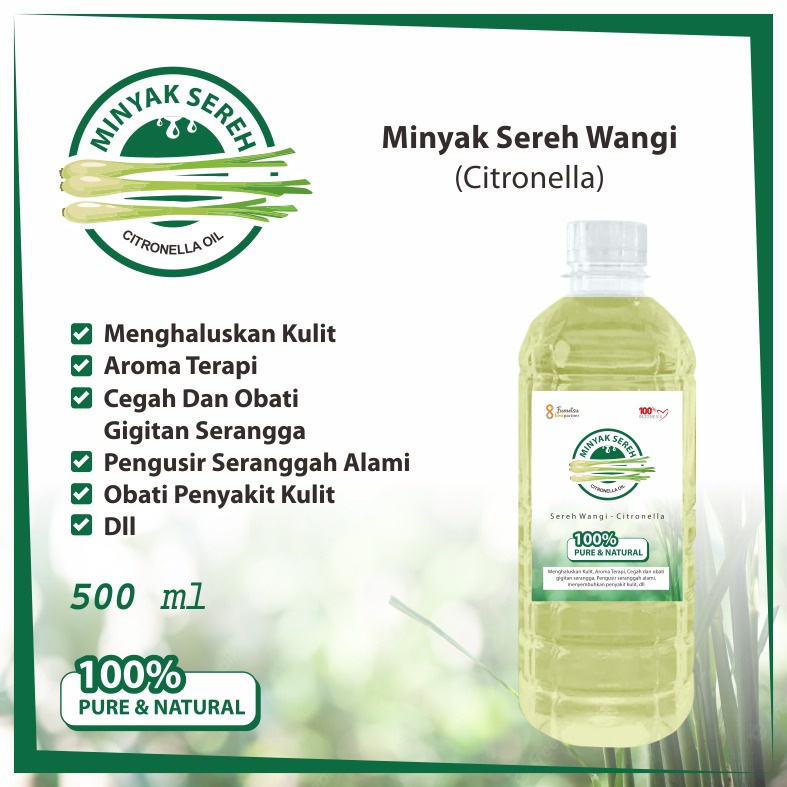 Minyak Sereh Wangi Murni Alami - Citronella Oi Kemasan  Botol 500Ml