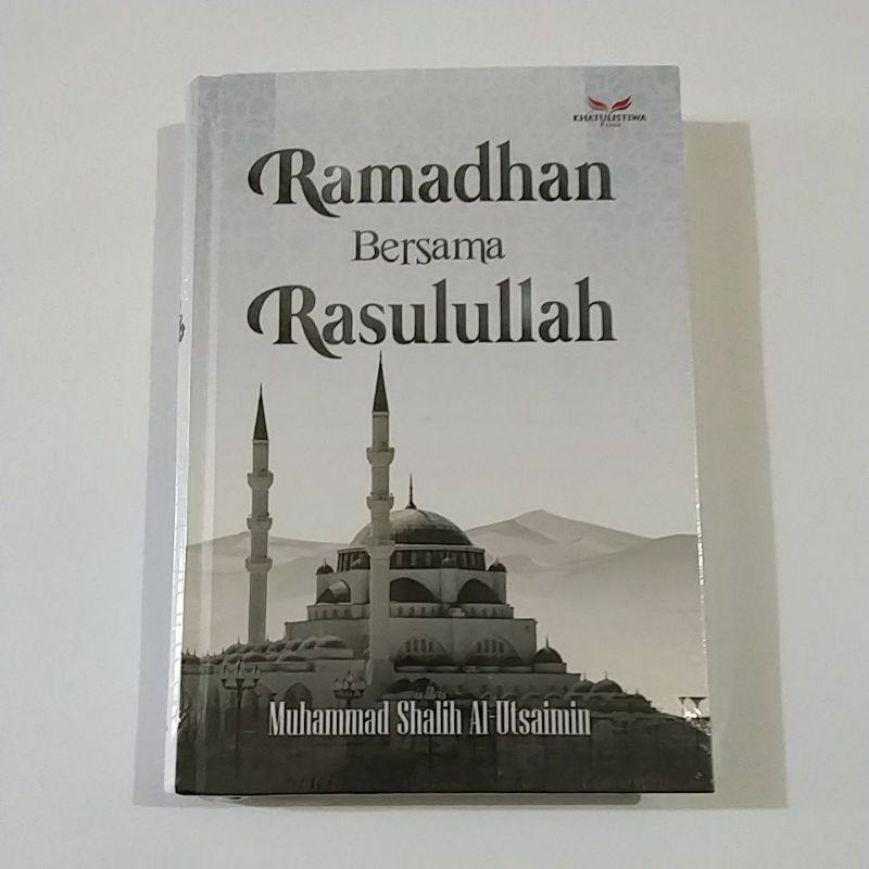 RAMADHAN BERSAMA RASULULLAH HC - MUHAMMAD SHAHIH AL UTSAIMIN
