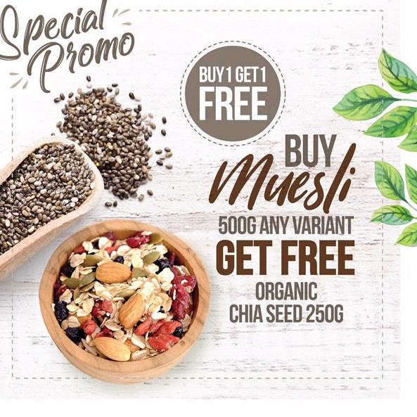 

➯ Buy 1 Get 1 Free, Buy Muesli Get Free Organic Chia Seed 250gr ○