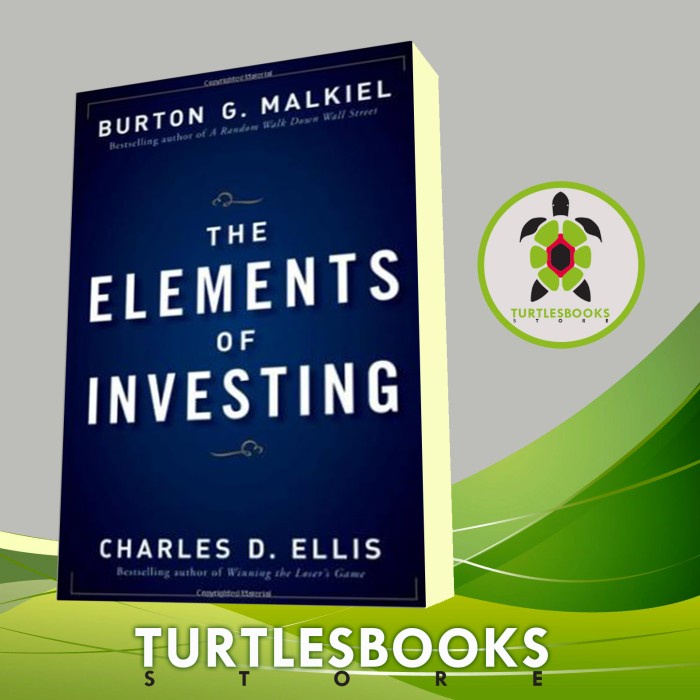 The Elements of Investing Burton G. Malkiel, Charles D. Ellis