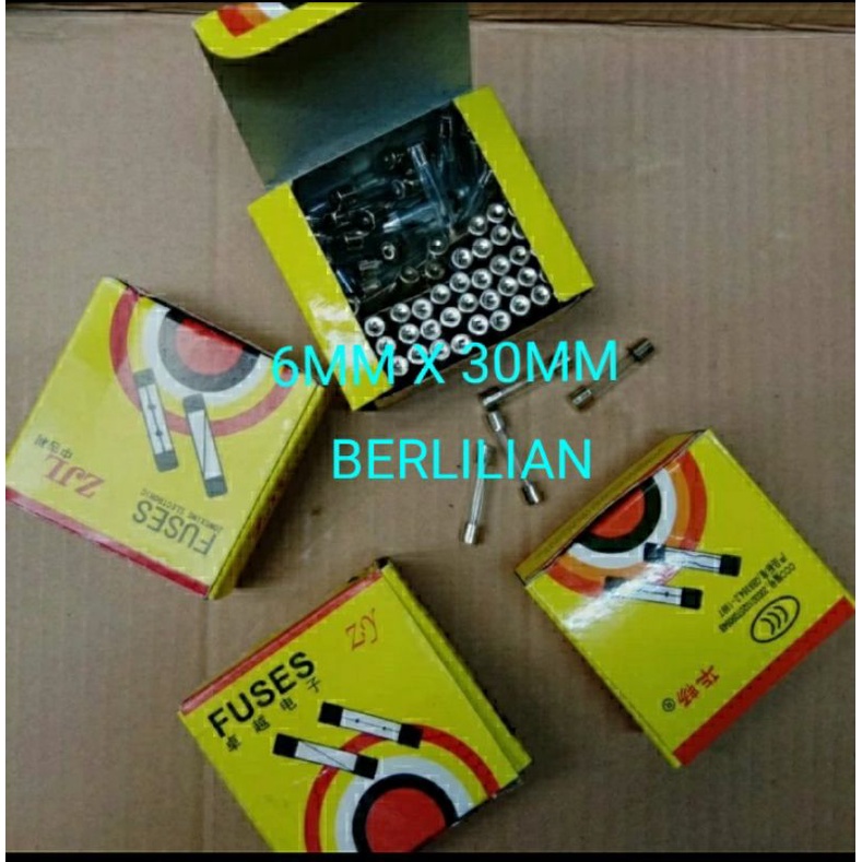 FUSE KACA UKURAN 6MM X 30MM 1A 2A 3A 4A 5A 6A 7A 8A 10A 15A 20A 25A 30A JUAL PER/100PCS