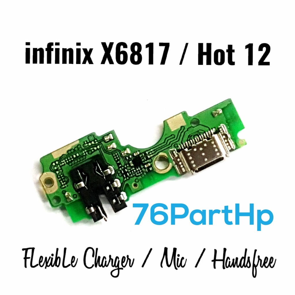 Papan Charger PCB Connector Charger Mic Handsfree Infinix X6817 Hot 12