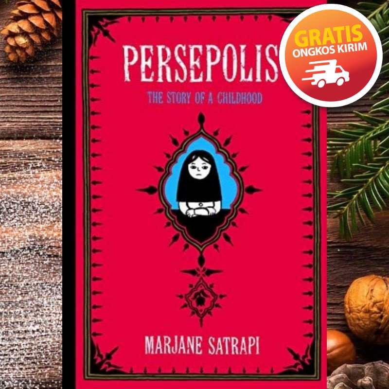 Persepolis: The Story of a Childhood Marjane Satrapi