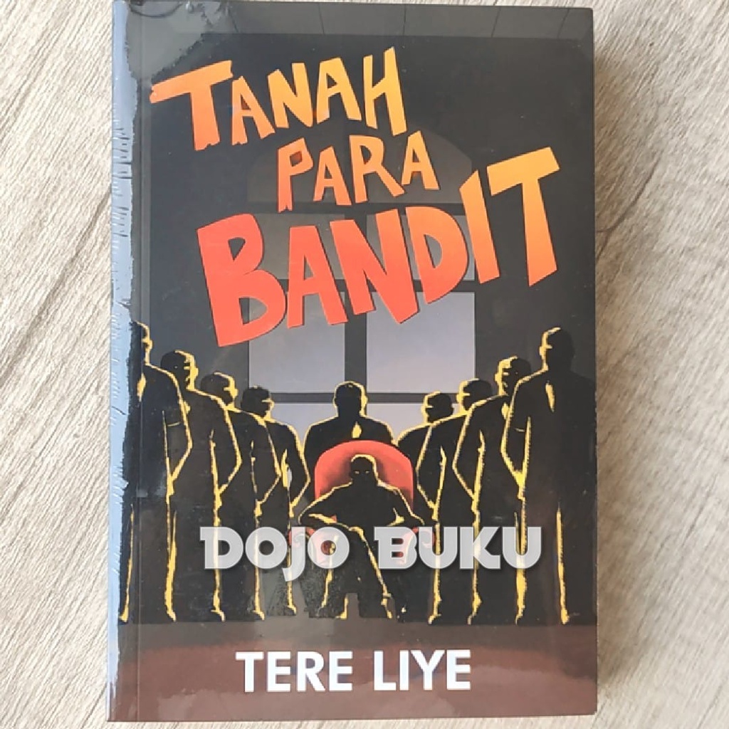 Buku Tanah Para Bandit by Tere Liy*