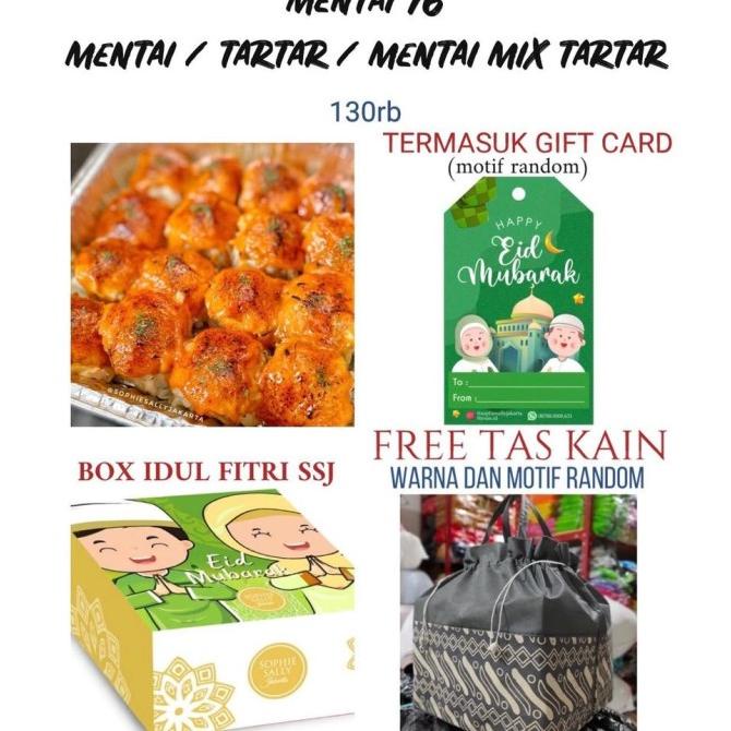 

DIMSUM MENTAI / TARTAR / MIXMAX HAMPERS LEBARAN / IDUL FITRI EDITION TH5464TY