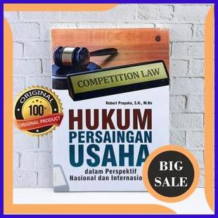 

perkakas Hukum Persaingan Usaha dalam Perspektif Nasional dan Internasional - Robert Prayo