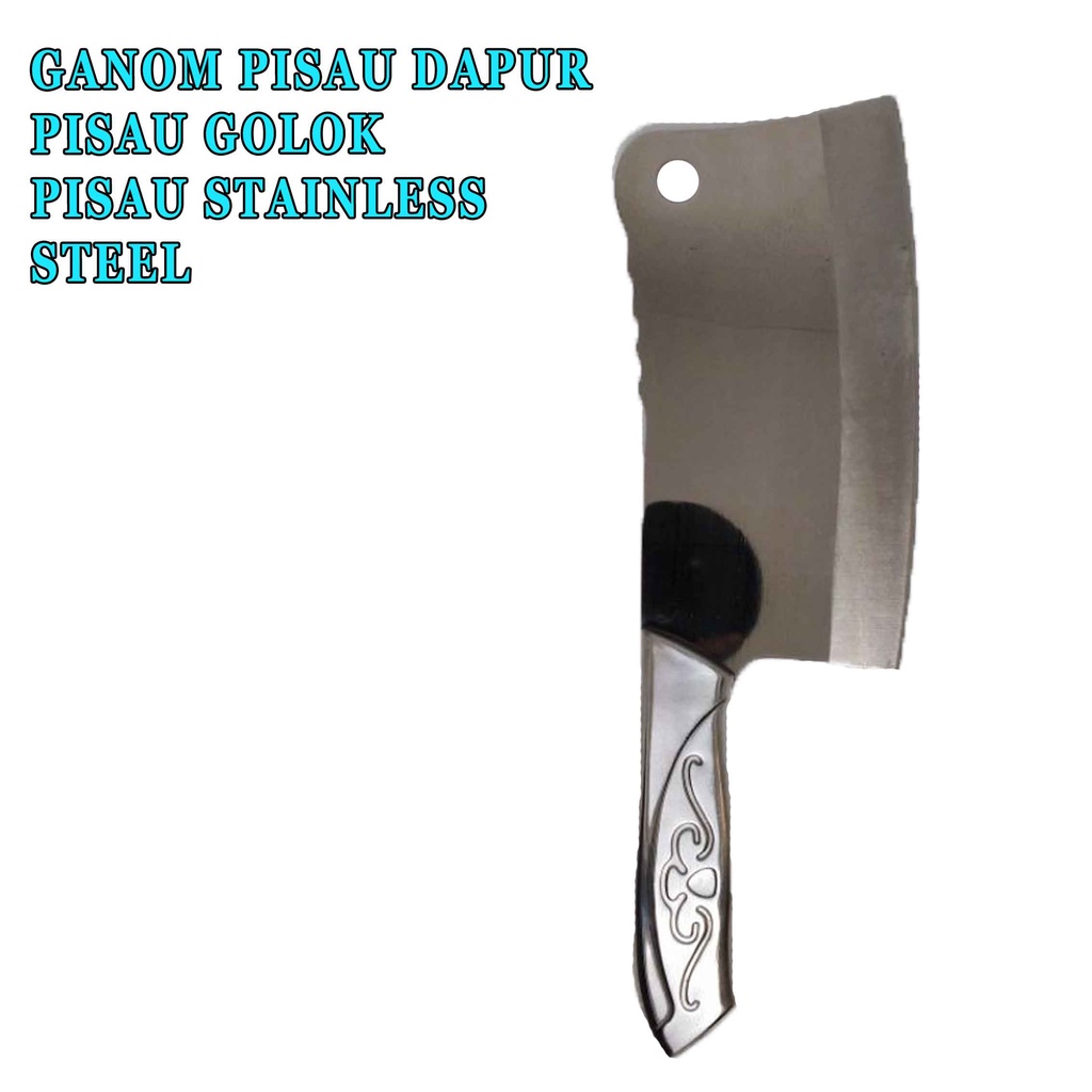 Pisau Cincang Dapur* Ganom* Pisau Golok Anti Karat* Stainless Steel