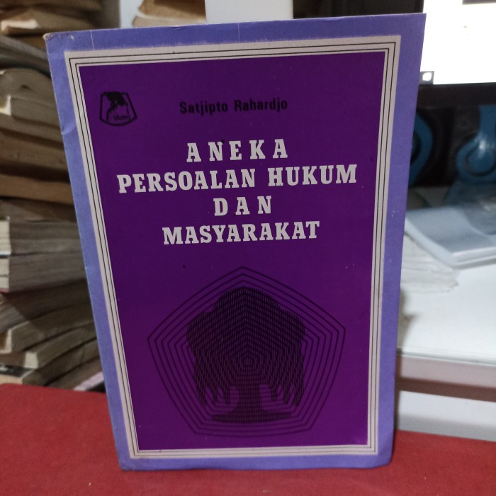 aneka persoalan hukum dan masyarakat satcipto Raharjo 177 hal 1977