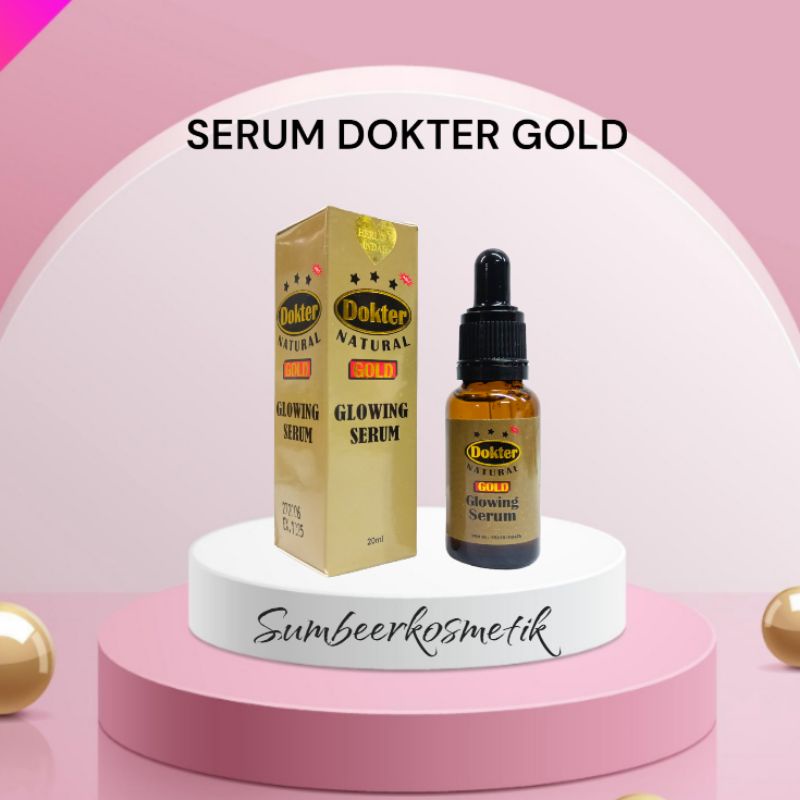 Serum Dokter Gold BPOM Dokter Natural Gold Serum 20ml - Serum Pencerah wajah