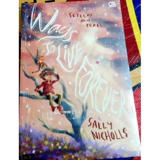 NOVEL WAYS TO LIVE FOREVER