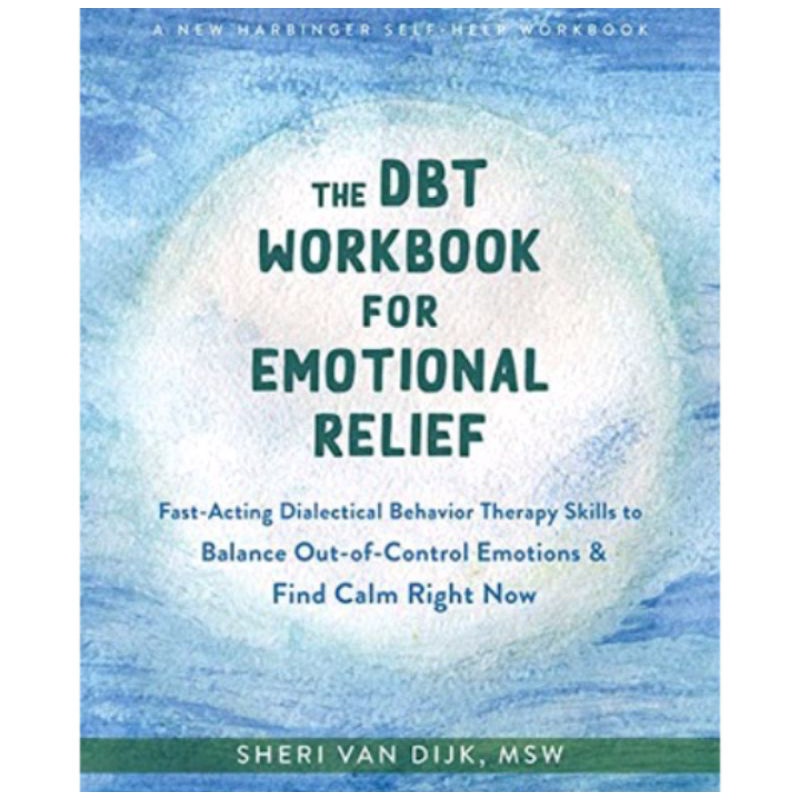 Buku The DBT Workbook For Emotional Relief