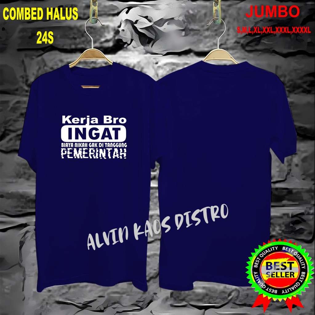 APPS Promo Diskon Kaos KERJA BRO INGAT BIAYA Kaos Terlaris Kualitas Terjamin/Kaos MurahKaos katun/Pakaian Pria pakaian Wanita/Kaos Distro Pria/Kaos Pakaian Pria Kaos Promo/Best Seller