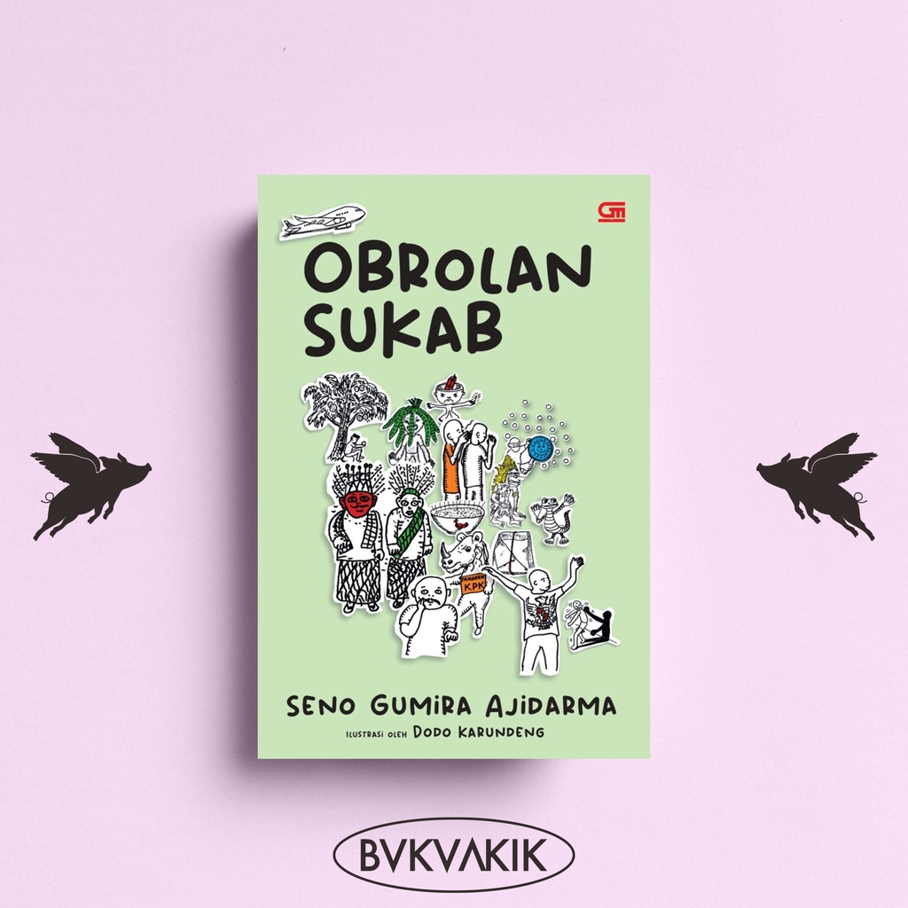 Obrolan Sukab - Seno Gumira Ajidarma