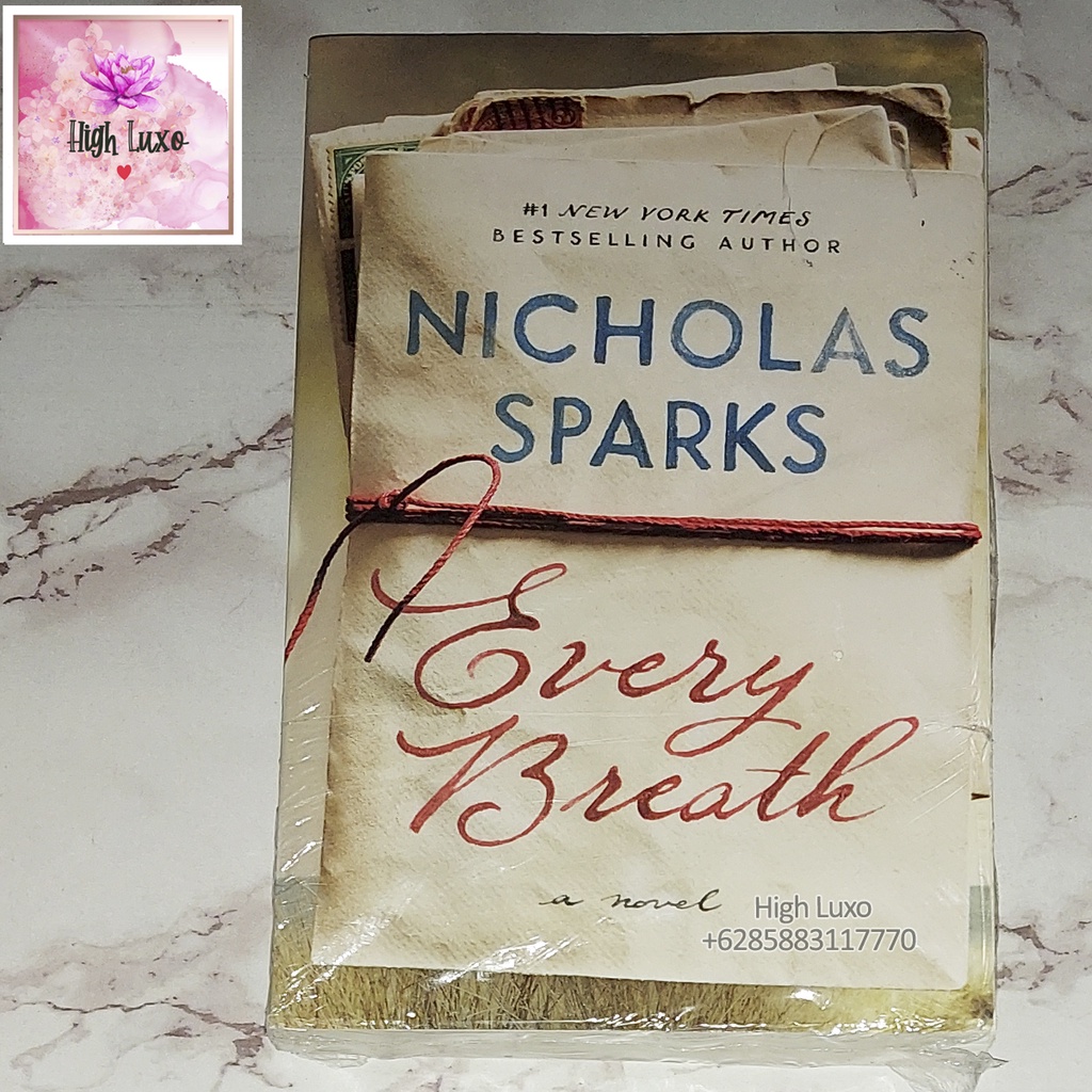 Buku Novel Nicholas Sparks Every Breath Author Of The Notebook Dear John Book Impor Import English C