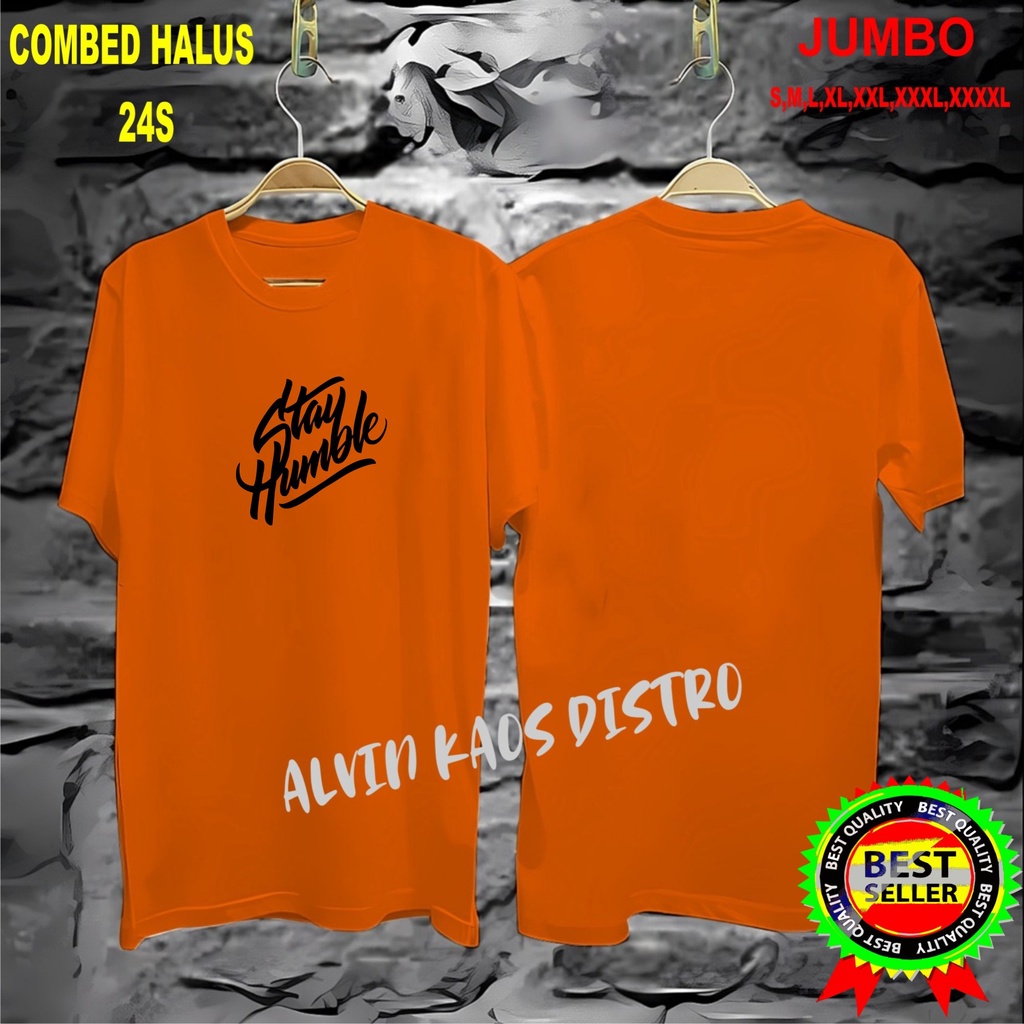 APPS Promo Diskon Kaos STAY HUMBLE Kaos Terlaris Kualitas Terjamin/Kaos Murah Kaos katun/Pakaian Pria pakaian Wanita/Kaos Distro Pria/Kaos Pakaian Pria Kaos Promo/Best Seller