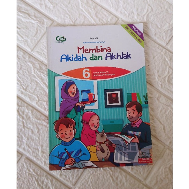 MEMBINA AQIDAH dan AKHLAK untuk MI kelas 6