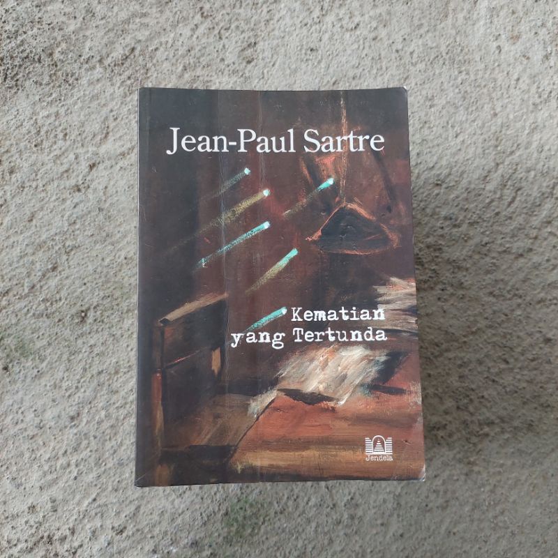 Kematian yang Tertunda - Jean-Paul Sartre the reprieve