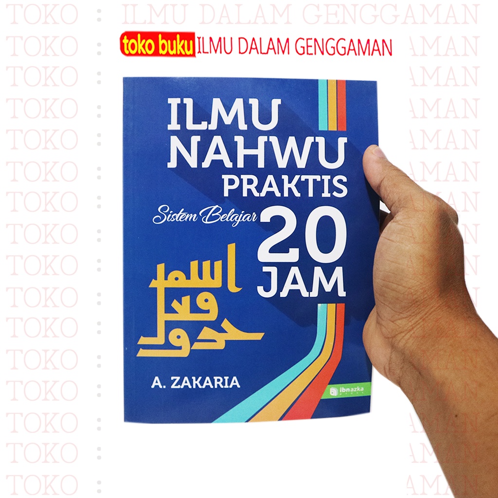 

Ilmu Nahwu Praktis Sistem Belajar 20 Jam - Penerbit : Ibnu Azka Press