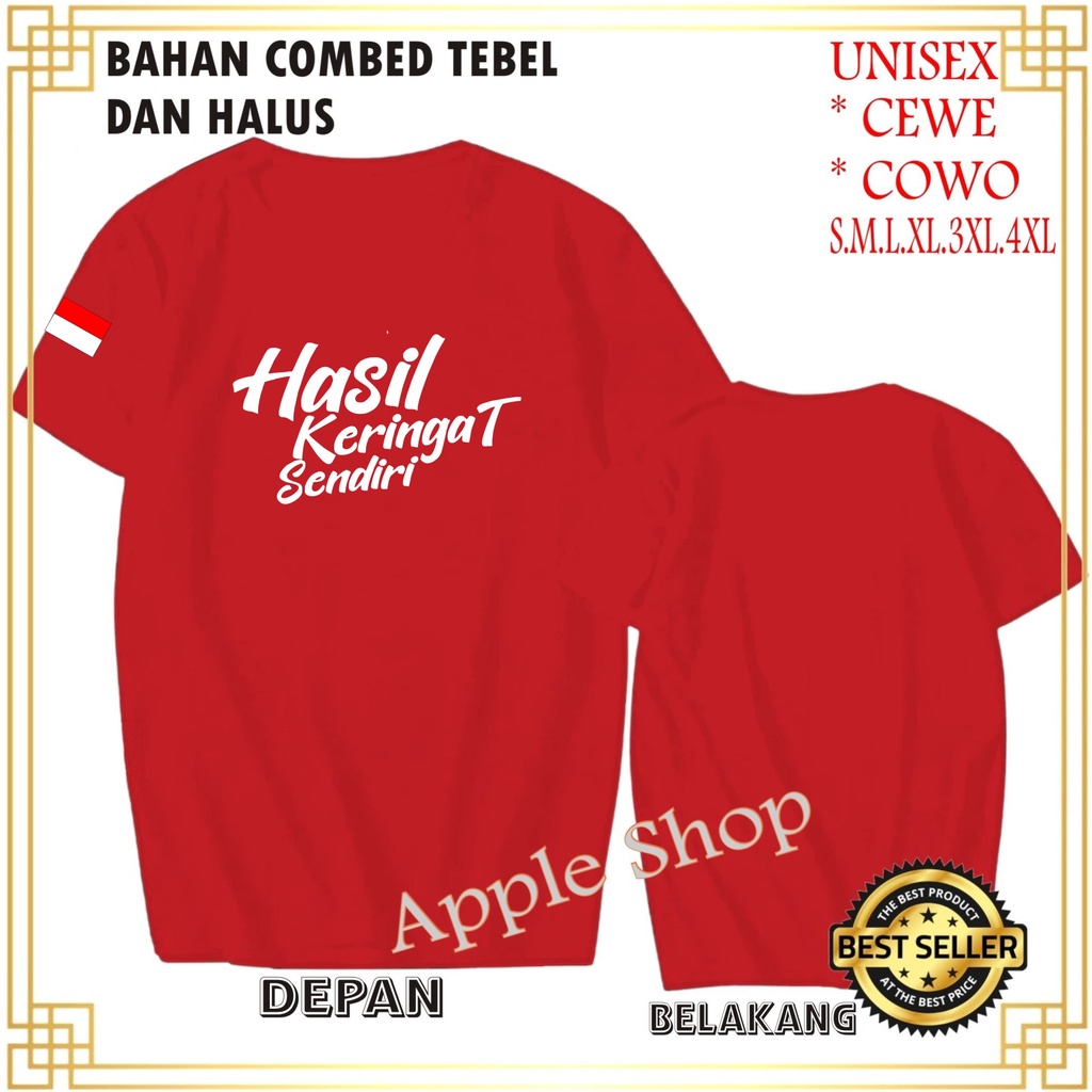 APP Kaos BENDERA HASIL KERINGAT SENDIRI Kaos Murah /Pakaian Pria pakaian Wanita Best Seller