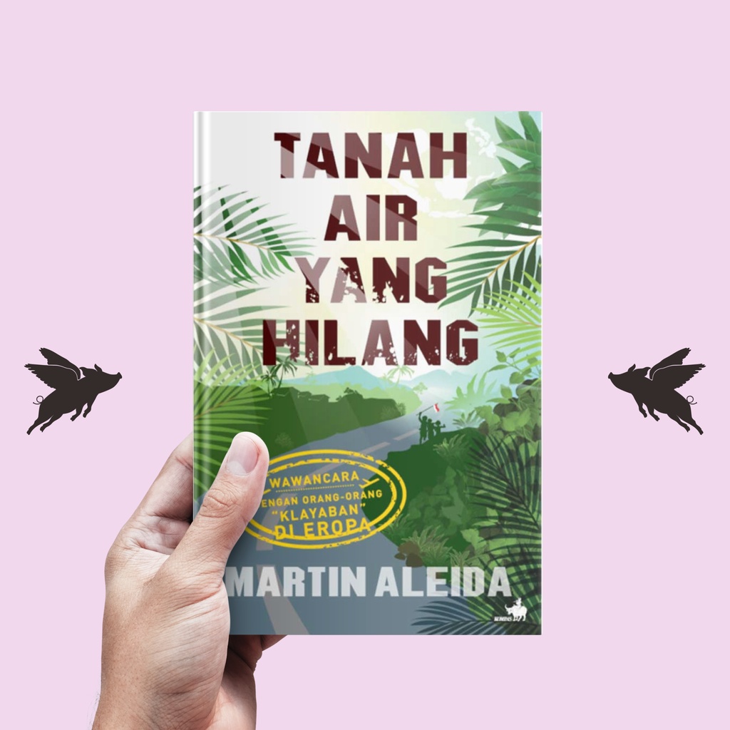 Tanah Air Yang Hilang - Martin Aleida