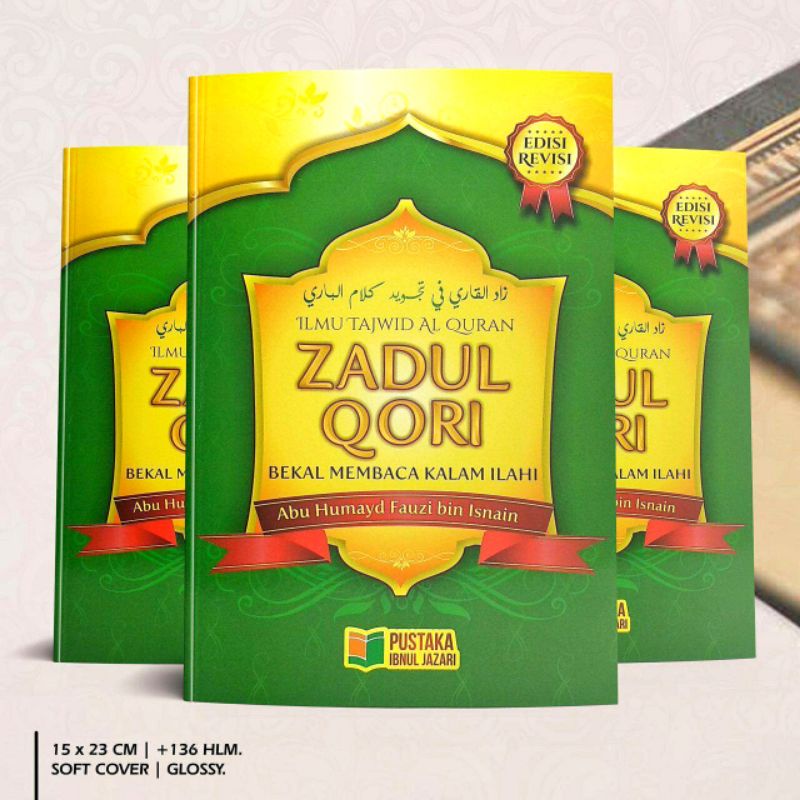 Buku ILMU TAJWID AL-QUR'AN - ZADUL QORI - bekal membaca kalam ilahi - pustaka ibnul jazari - belajar