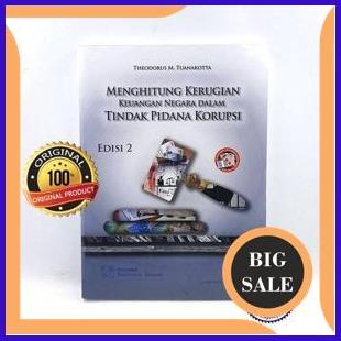 

parts Menghitung Kerugian Keuangan Negara dalam Tindak Pidana Korupsi - Theodorus M. Tuana