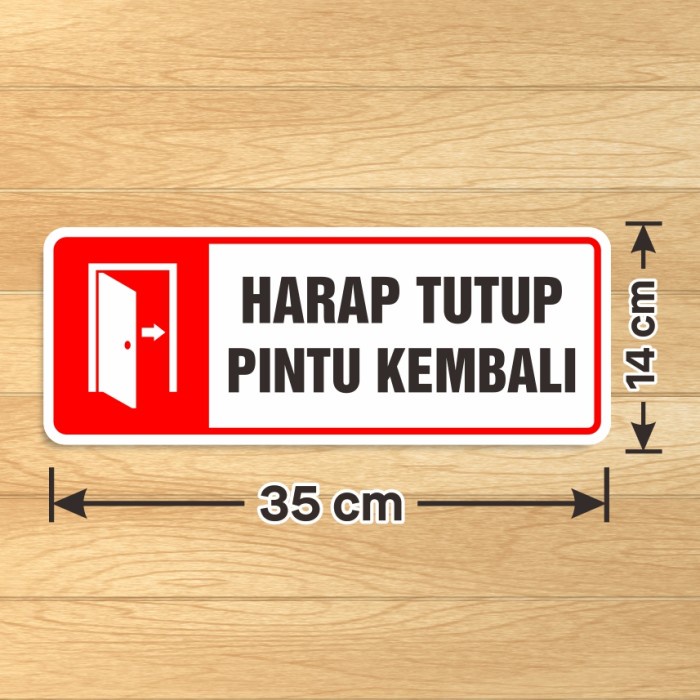

Sticker Label Marka Sign Harap Tutup Pintu Kembali 35 x 14 cm