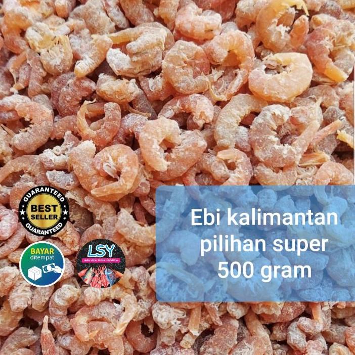 

✰ Ebi kalimantan super pilihan 500 gram ☜