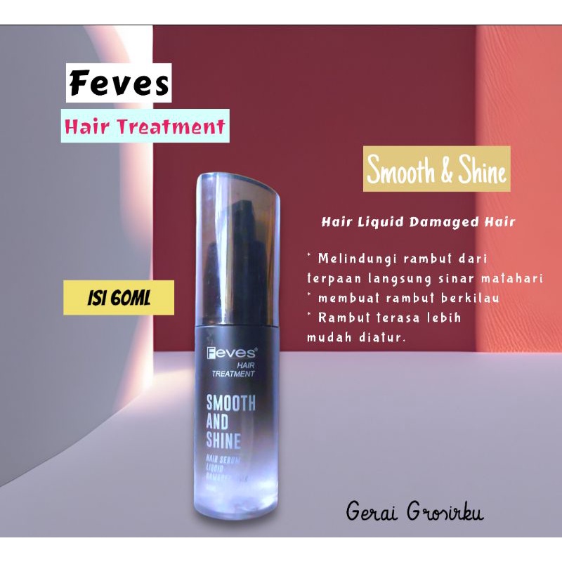 FEVES Hair Treatment Smooth and Shine 60ml