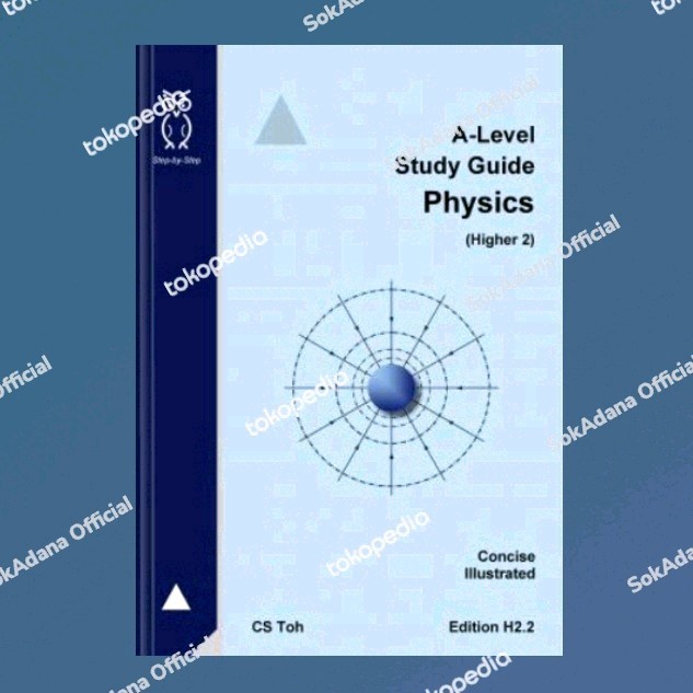 

A-level Study Guide Physics (Higher 2)
