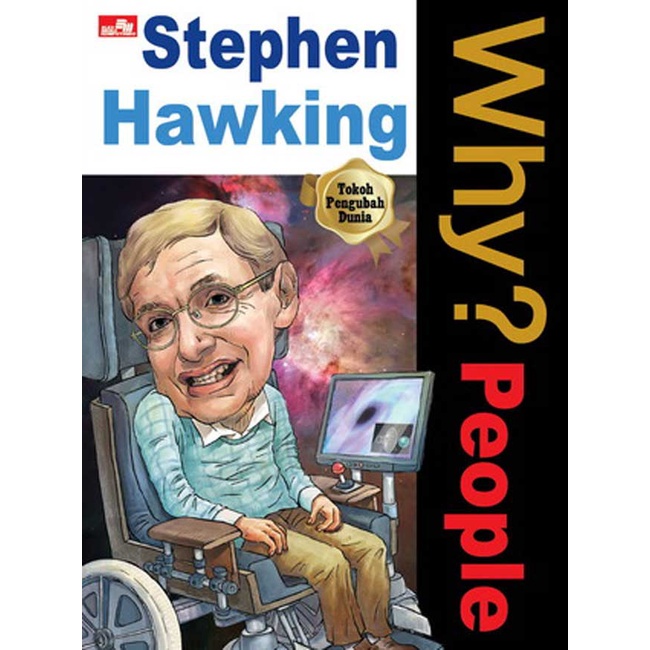 Why? People - Stephen Hawking
