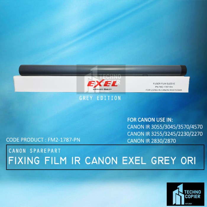 

[[JNT COD]] FIXING FILM CANON EXEL IR 4570/3225/3235/3245/3570/3045/2270/2870/2200 - Abu-abu