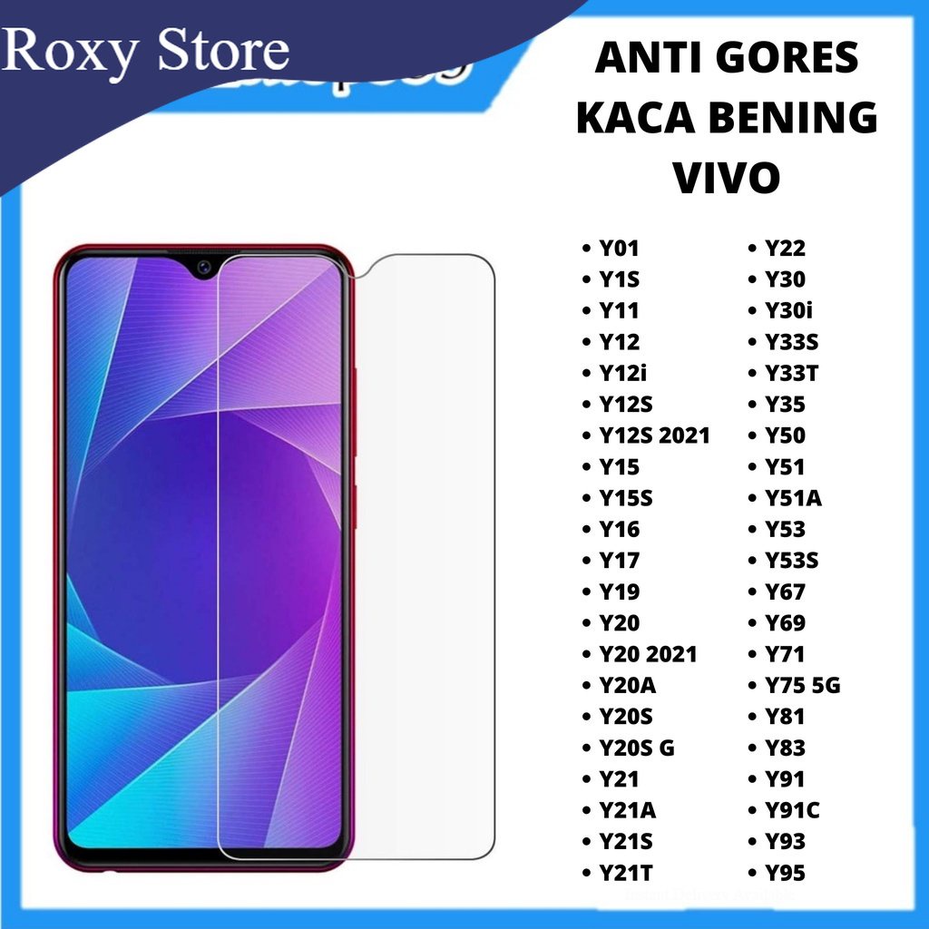 TEMPERED GLASS VIVO Y01 Y1S Y11 Y12 Y12i Y12S Y12S 2021 Y15 Y15S Y16 Y17 Y19 Y20 Y20 2021 Y20A Y20S Y20S G Y21 Y21A Y21S Y21T Y22 Y30 Y30i Y33S Y33T Y35 Y50 Y51 Y51A Y53 Y53S Y67 Y69 Y71 Y75 5G Y81 Y83 Y91 Y91C Y93 Y95  VIVO