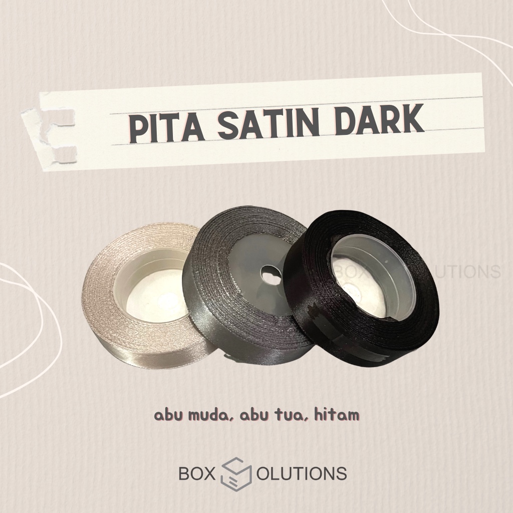 

Pita Satin Hampers Dark Edition 3/4 inch - Abu Muda, Abu Tua, Hitam